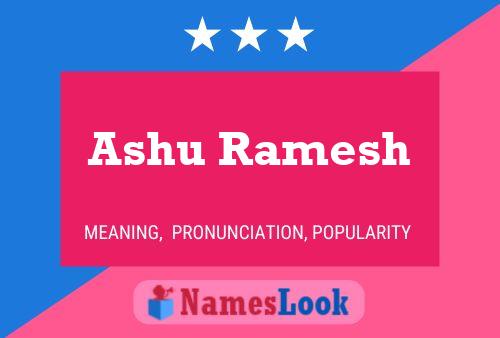 Poster del nome Ashu Ramesh