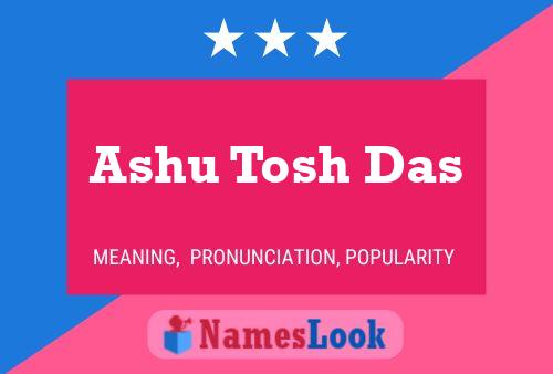 Poster del nome Ashu Tosh Das