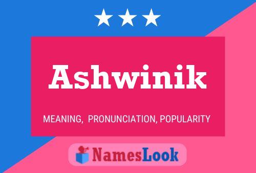 Poster del nome Ashwinik