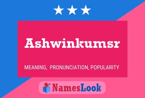 Poster del nome Ashwinkumsr