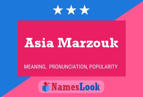 Poster del nome Asia Marzouk