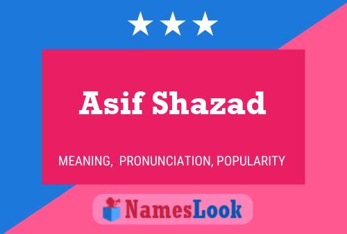 Poster del nome Asif Shazad