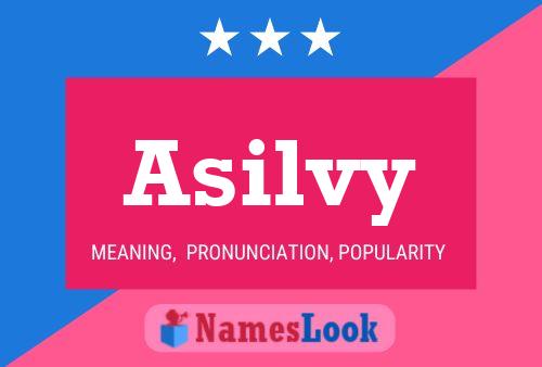 Poster del nome Asilvy