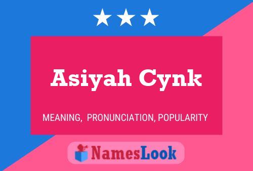 Poster del nome Asiyah Cynk