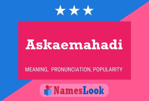 Poster del nome Askaemahadi