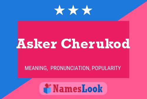 Poster del nome Asker Cherukod