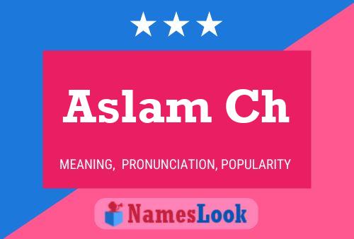 Poster del nome Aslam Ch