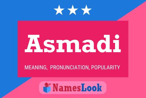 Poster del nome Asmadi