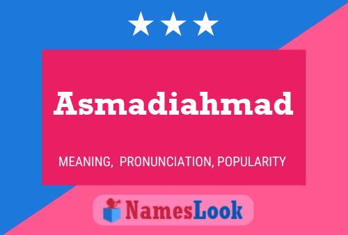 Poster del nome Asmadiahmad