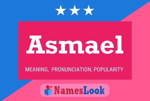 Poster del nome Asmael