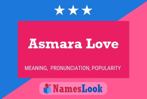 Poster del nome Asmara Love