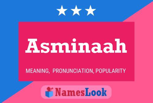 Poster del nome Asminaah