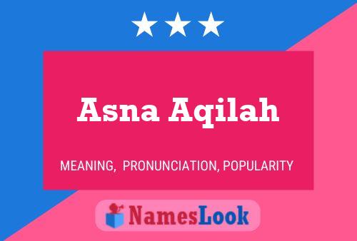 Poster del nome Asna Aqilah