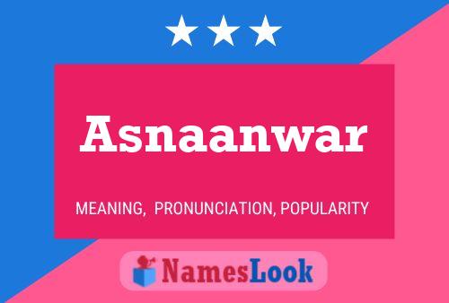 Poster del nome Asnaanwar