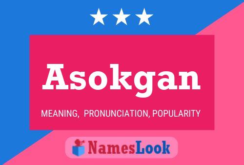 Poster del nome Asokgan