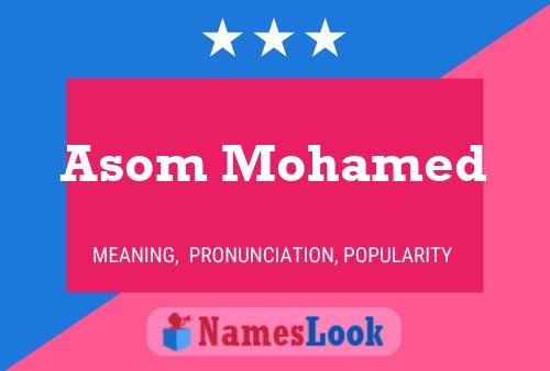 Poster del nome Asom Mohamed