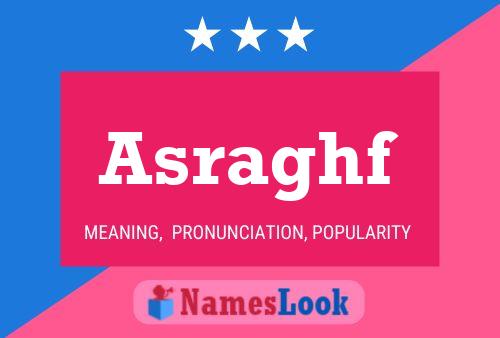 Poster del nome Asraghf