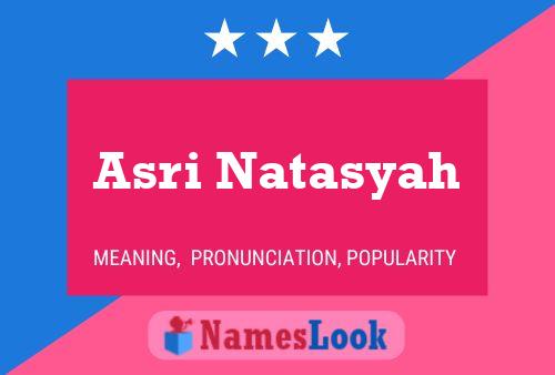 Poster del nome Asri Natasyah