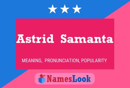 Poster del nome Astrid  Samanta