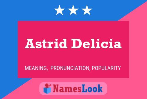 Poster del nome Astrid Delicia