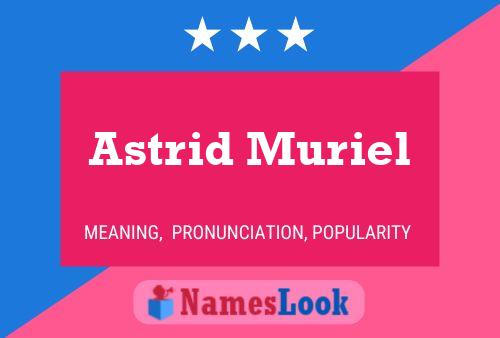 Poster del nome Astrid Muriel