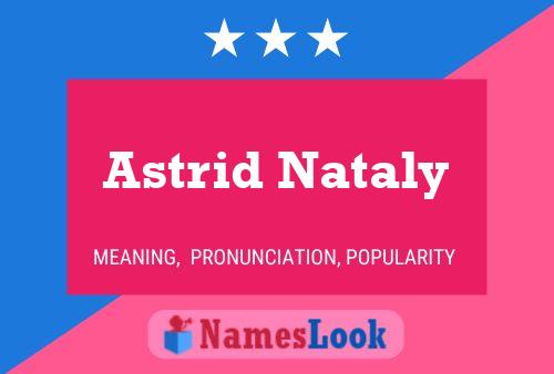 Poster del nome Astrid Nataly