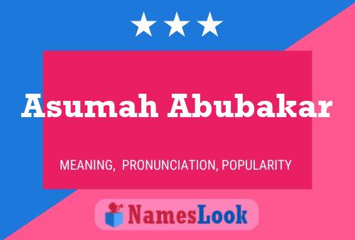 Poster del nome Asumah Abubakar