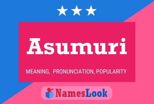 Poster del nome Asumuri