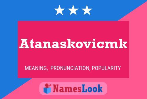 Poster del nome Atanaskovicmk