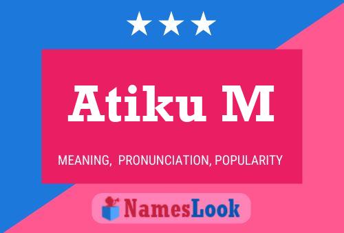 Poster del nome Atiku M