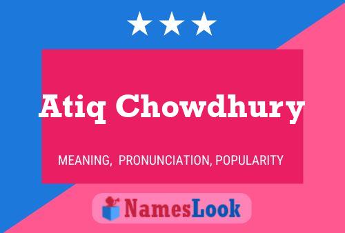 Poster del nome Atiq Chowdhury