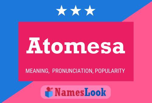 Poster del nome Atomesa