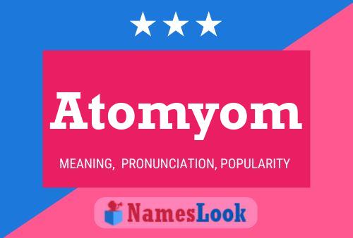 Poster del nome Atomyom