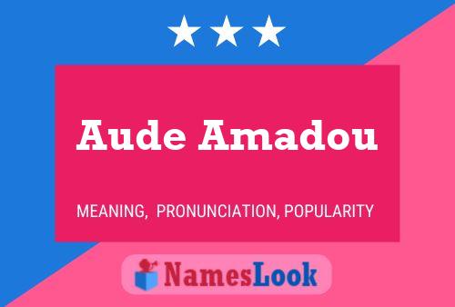 Poster del nome Aude Amadou