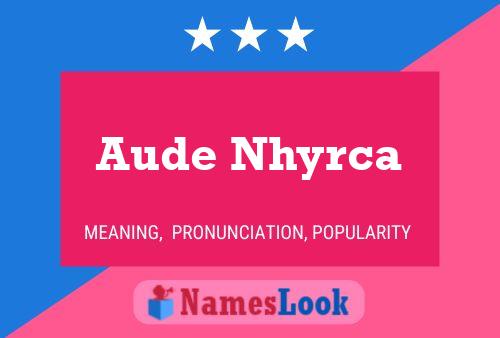 Poster del nome Aude Nhyrca