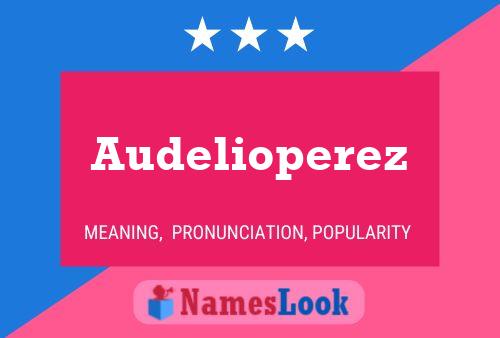 Poster del nome Audelioperez