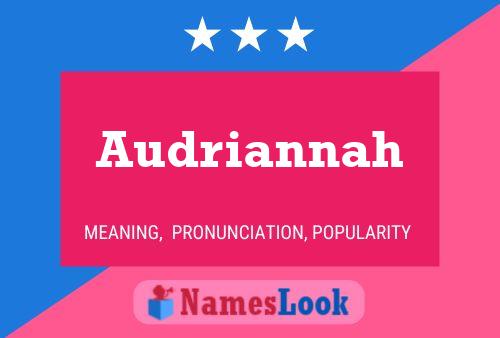 Poster del nome Audriannah