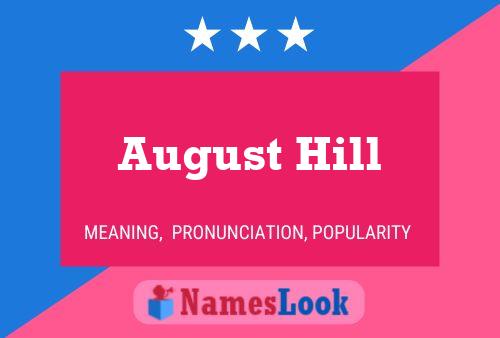 Poster del nome August Hill