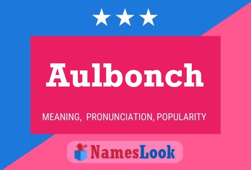 Poster del nome Aulbonch