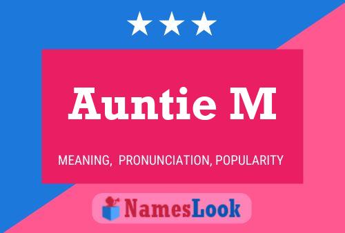 Poster del nome Auntie M