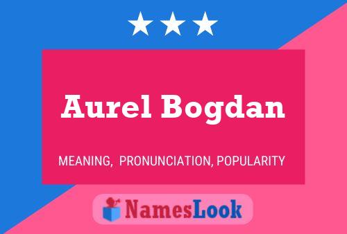 Poster del nome Aurel Bogdan