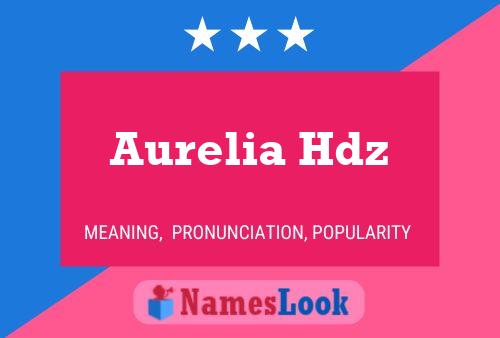 Poster del nome Aurelia Hdz