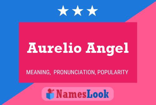 Poster del nome Aurelio Angel