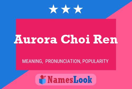 Poster del nome Aurora Choi Ren