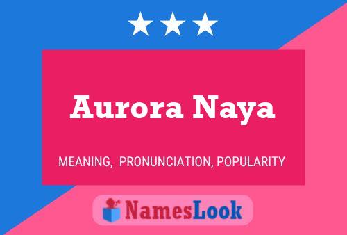 Poster del nome Aurora Naya