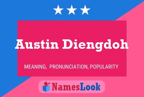 Poster del nome Austin Diengdoh