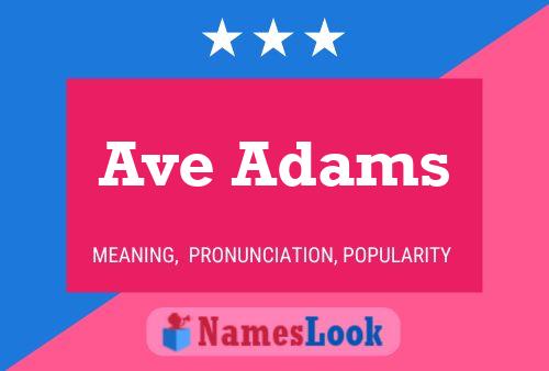 Poster del nome Ave Adams