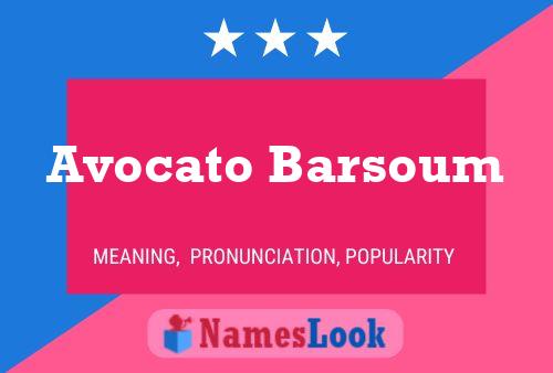 Poster del nome Avocato Barsoum