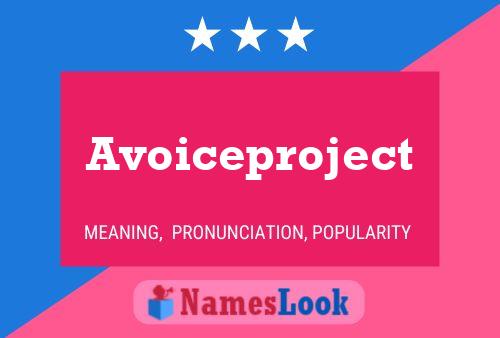 Poster del nome Avoiceproject