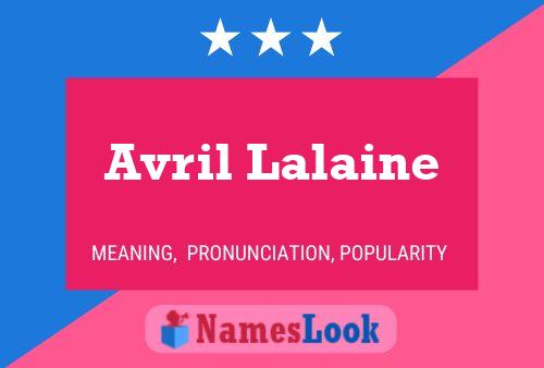 Poster del nome Avril Lalaine